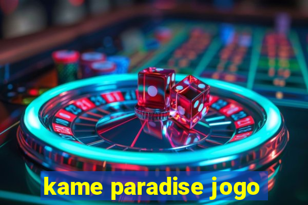 kame paradise jogo